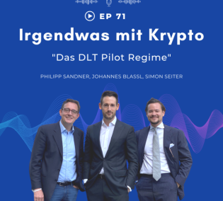 Das DLT Pilot Regime – EP 71